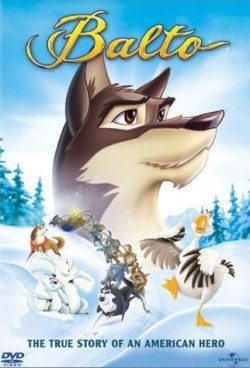 Balto, a movie about a dog who saved Nome, Alaska from an epidemic starring Kevin Bacon, Bob Hoskins, and Bridget Fonda.